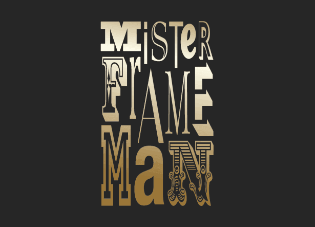 MisterFrameMan